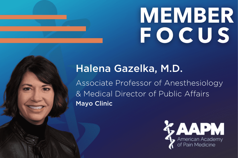 AAPM Member Spotlight Halena Gazelka, MD